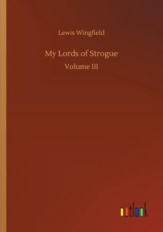 Libro My Lords of Strogue LEWIS WINGFIELD