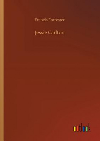 Kniha Jessie Carlton FRANCIS FORRESTER