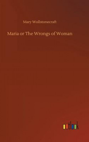 Książka Maria or The Wrongs of Woman MARY WOLLSTONECRAFT