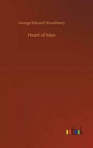 Knjiga Heart of Man GEORGE ED WOODBERRY