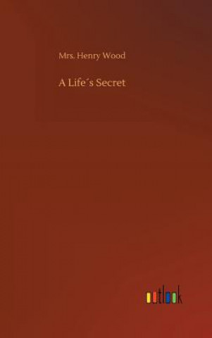 Libro Lifes Secret MRS. HENRY WOOD