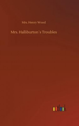 Carte Mrs. Halliburtons Troubles MRS. HENRY WOOD