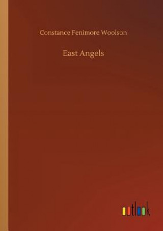 Livre East Angels CONSTANCE F WOOLSON