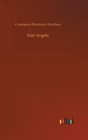 Livre East Angels Constance Fenimore Woolson