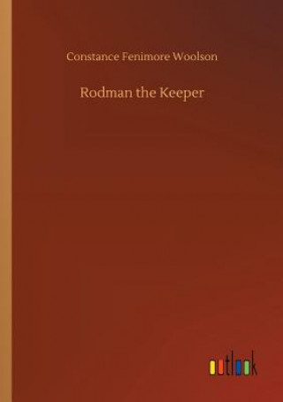 Βιβλίο Rodman the Keeper CONSTANCE F WOOLSON