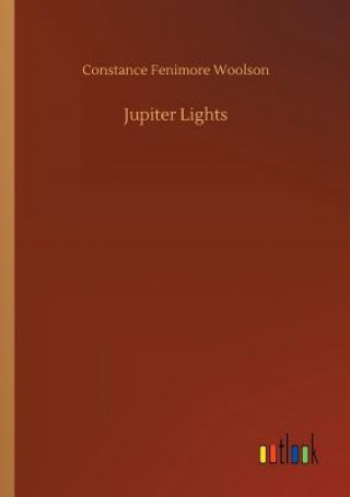 Kniha Jupiter Lights CONSTANCE F WOOLSON
