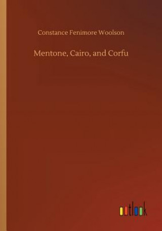 Carte Mentone, Cairo, and Corfu CONSTANCE F WOOLSON