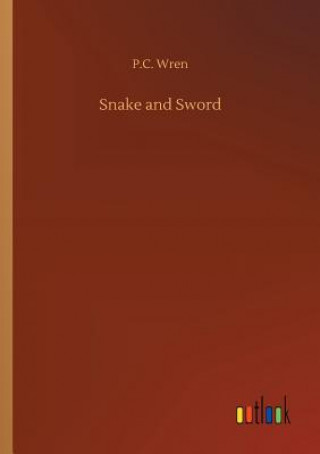 Livre Snake and Sword P.C. WREN