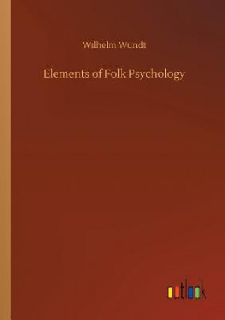 Kniha Elements of Folk Psychology WILHELM WUNDT