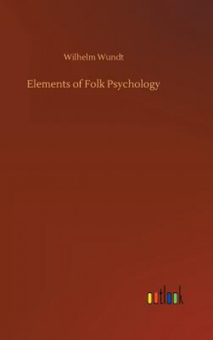 Knjiga Elements of Folk Psychology WILHELM WUNDT