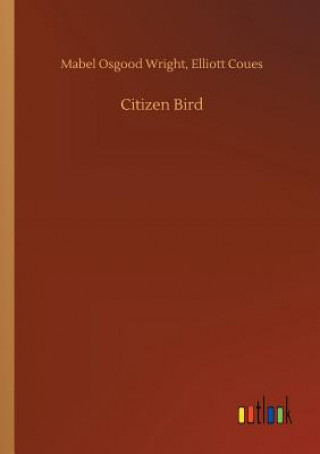 Buch Citizen Bird MABEL OSGOOD WRIGHT