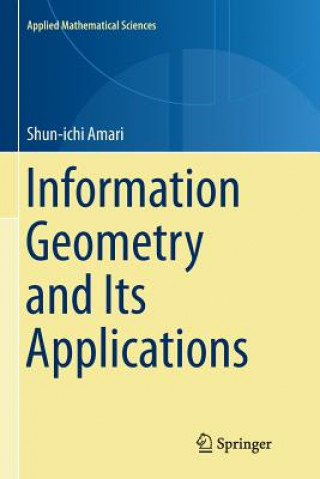 Kniha Information Geometry and Its Applications SHUN-ICHI AMARI