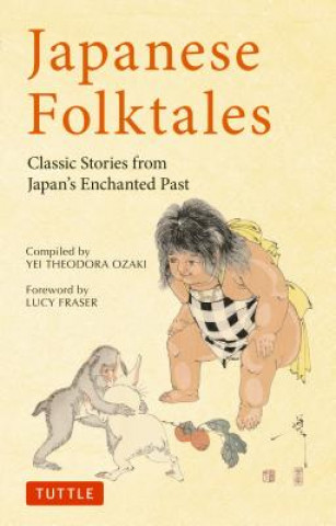 Knjiga Japanese Folktales Yei Theodora Ozaki