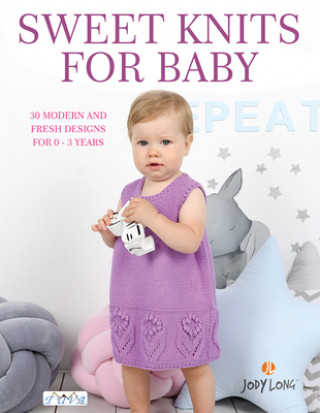 Könyv Sweet Knits for Baby Jody Long