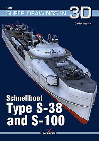 Könyv Schnellboot. Type S-38  and S-100 Carlo Cestra