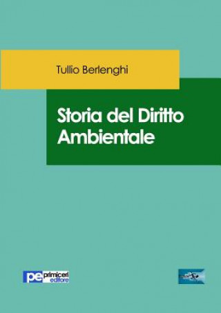 Kniha Storia del Diritto Ambientale TULLIO BERLENGHI