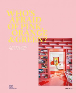 Livre Who's Afraid of Pink, Orange, and Green? Iris De Feijter