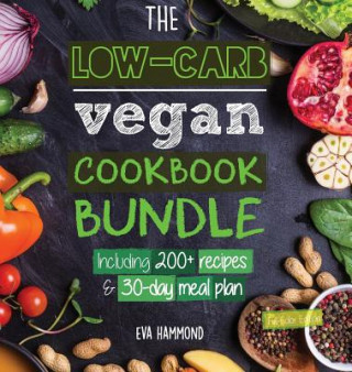 Kniha Low Carb Vegan Cookbook Bundle EVA HAMMOND