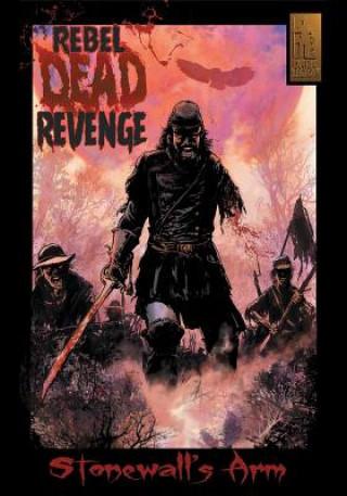 Livre Rebel Dead Revenge #1 GARY KWAPISZ