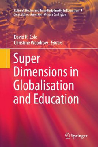 Książka Super Dimensions in Globalisation and Education DAVID R. COLE