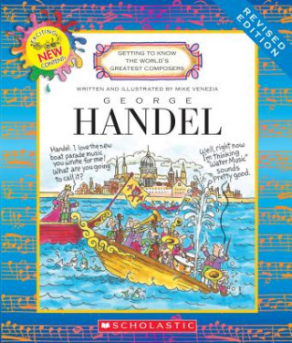 Carte George Handel (Revised Edition) (Getting to Know the World's Greatest Composers) Mike Venezia