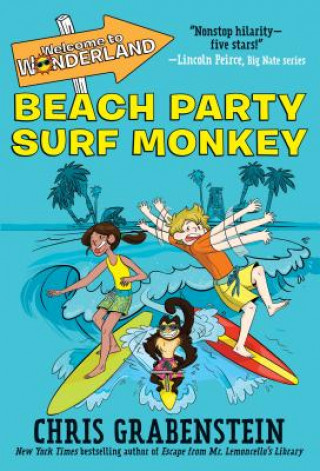 Kniha Welcome to Wonderland #2: Beach Party Surf Monkey Chris Grabenstein