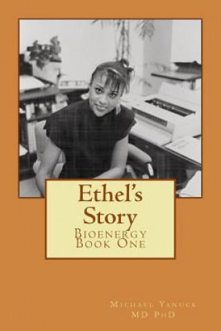 Carte Ethel's Story: Bioenergy Book One 