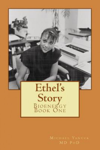 Buch Ethel's Story: Bioenergy Book One 