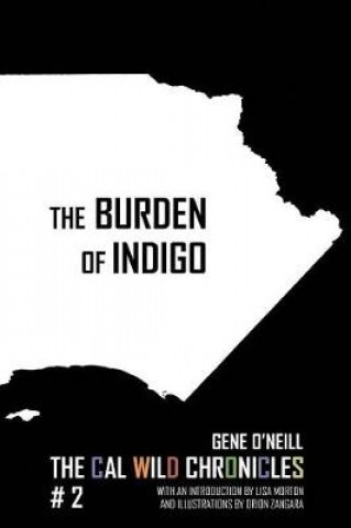 Kniha Burden of Indigo Gene O'Neill