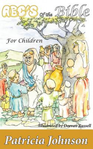 Kniha Abc's of the Bible: For Children Patricia Johnson