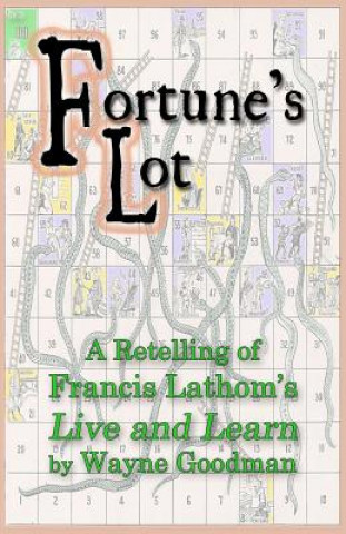 Książka Fortune's Lot: A retelling of Francis Lathom's Live and Learn Wayne Goodman