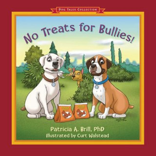 Kniha No Treats for Bullies! Patricia Ann Brill