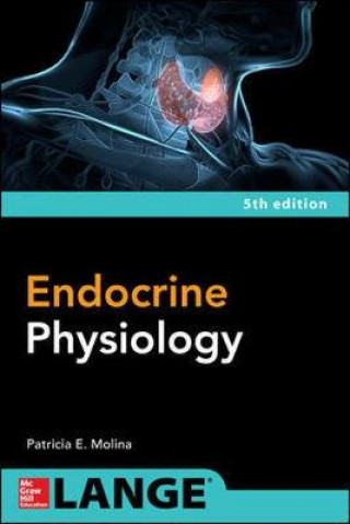 Carte Endocrine Physiology, Fifth Edition Patricia E. Molina