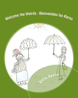 Book Welcome the Weirds - Bienvenidas las Raras Delia Berlin