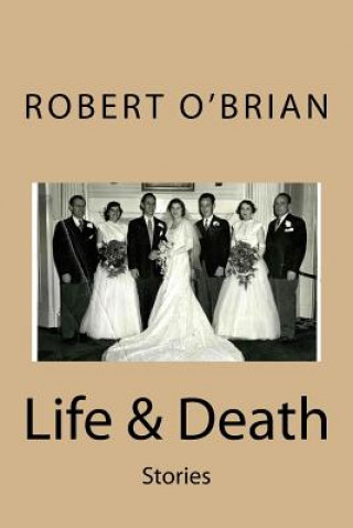 Kniha Life & Death Robert O'Brian