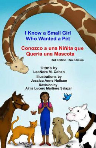 Книга I Know a Small Girl Who Wanted a Pet: Conozco una Ni?ita que Quería una Mascota LeoNora M Cohen