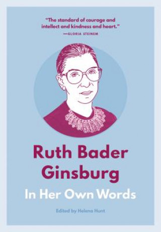Könyv Ruth Bader Ginsburg: In Her Own Words Hunt