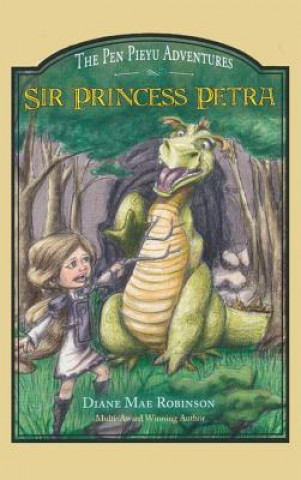 Könyv Sir Princess Petra Diane Mae Robinson