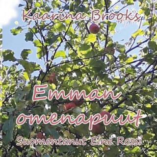 Kniha Emman Omenapuut Kaarina Brooks