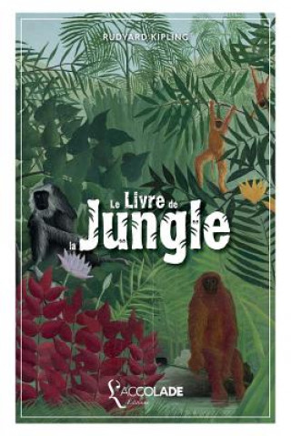 Kniha Le Livre de la Jungle: bilingue anglais/français (+ lecture audio intégrée) Rudyard Kipling