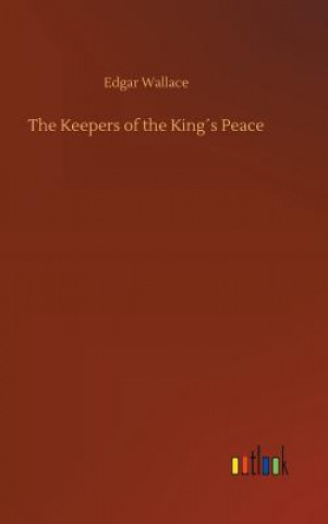 Książka Keepers of the Kings Peace Edgar Wallace