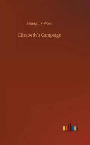 Carte Elizabeths Campaign Humphry Ward