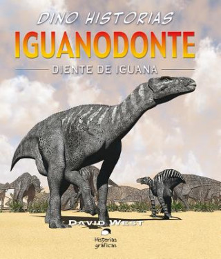 Kniha Iguanodonte: Diente de Iguana David West
