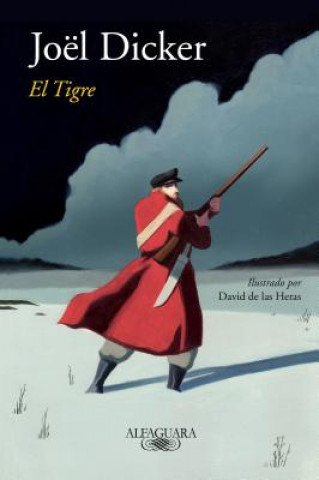 Carte El tigre / The Tiger Joel Dicker