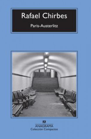 Kniha Paris-Austerlitz Rafael Chirbes
