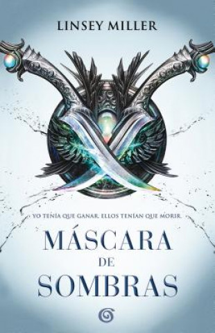 Książka MÁSCARA DE SOMBRAS Linsey Miller
