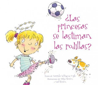 Book Princesas Se Lastiman Las Rodillas?, Las Carmela Coyle