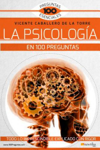 Carte La Psicología En 100 Preguntas Vicente Caballero de la Torre