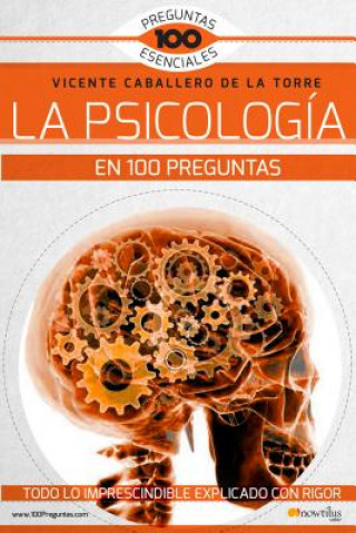 Book La Psicología En 100 Preguntas Vicente Caballero de la Torre