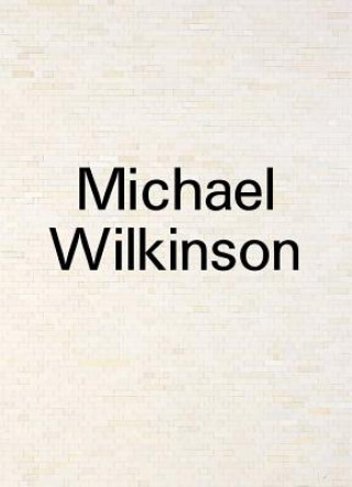 Kniha Michael Wilkinson: In Reverse Michael Wilkinson